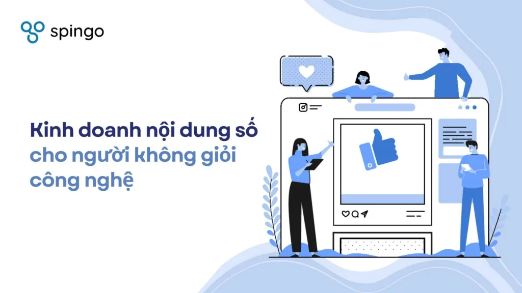 kinh doanh noi dung so cho nguoi khong gioi cong nghe