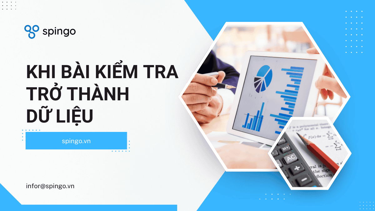 Khi bài kiểm tra trở thành dữ liệu: Giáo viên nên làm gì với LMS?