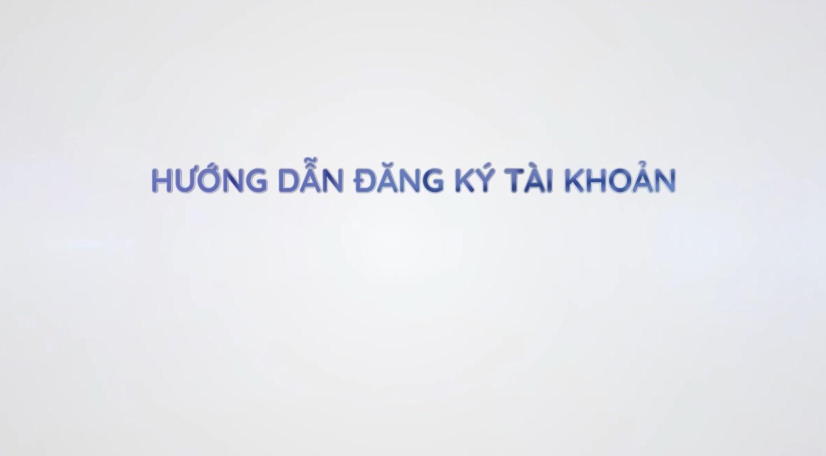 C1.Hướng dẫn đăng ký tài khoản
