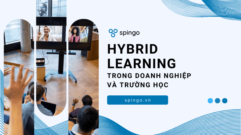 Hybrid learning cho doanh nghiep va truong hoc